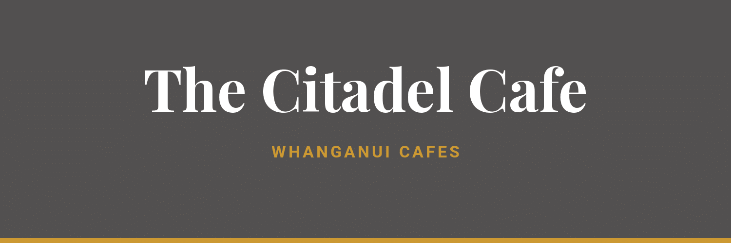 The Citadel Cafe - cafes in Whanganui